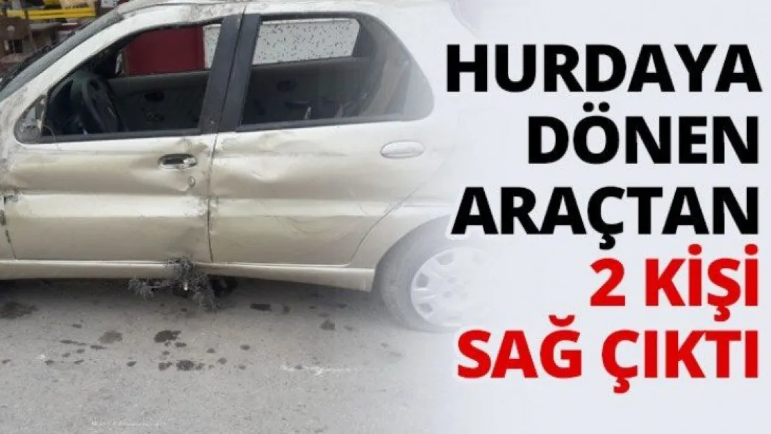 Hurdaya dönen araçtan 2 kişi sağ çıktı
