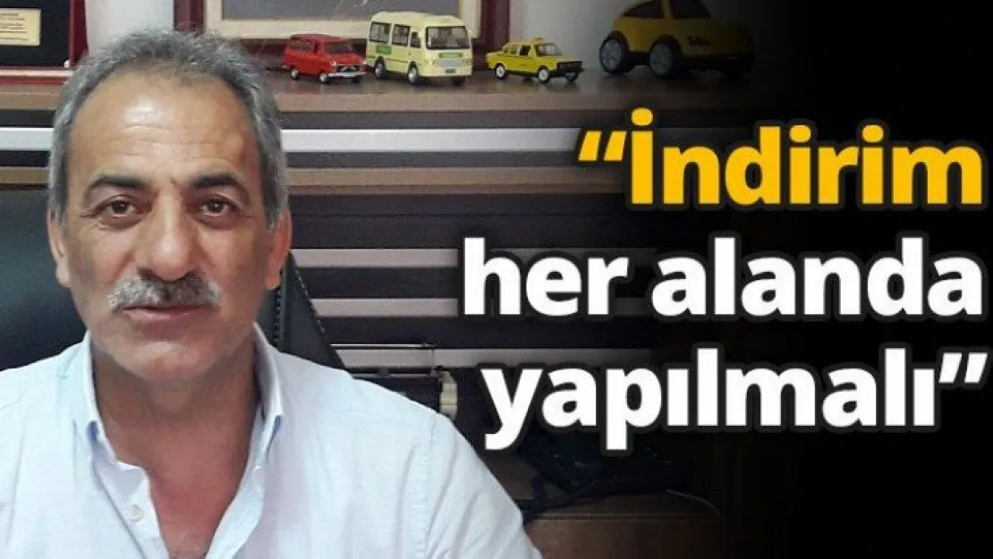 'İndirim her alanda yapılmalı'