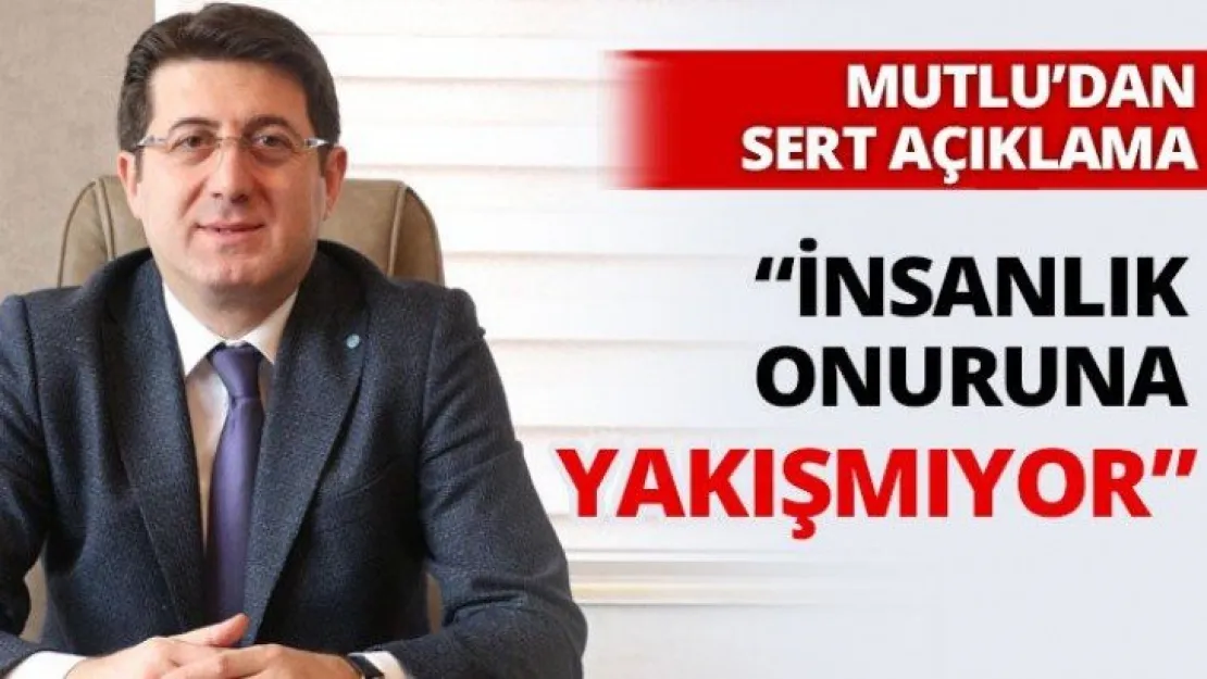 'İnsanlık onuruna yakışmıyor'