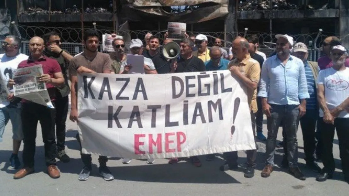 'İşçiler ölmüyor, öldürülüyor!'