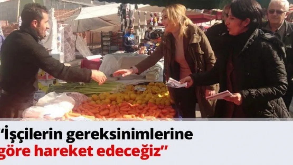 'İşçilerin gereksinimlerine göre hareket edeceğiz'