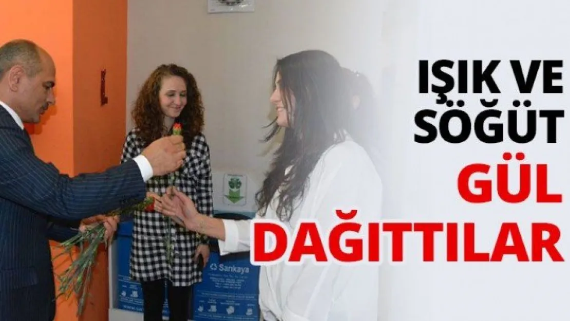 Işık ve Söğüt gül dağıttılar