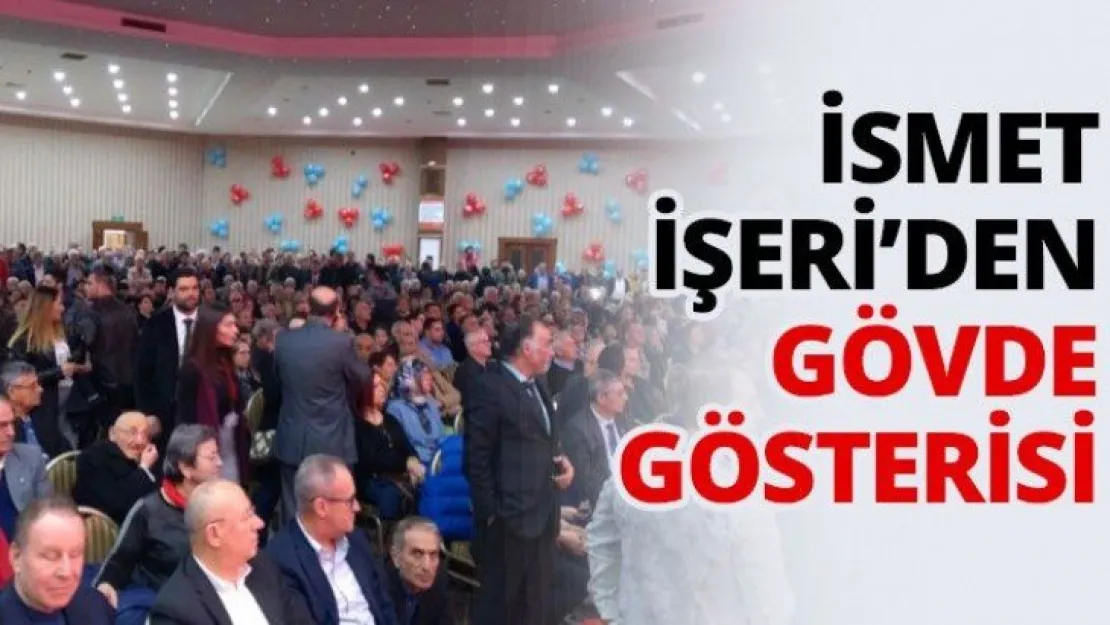 İsmet İşeri'den gövde gösterisi