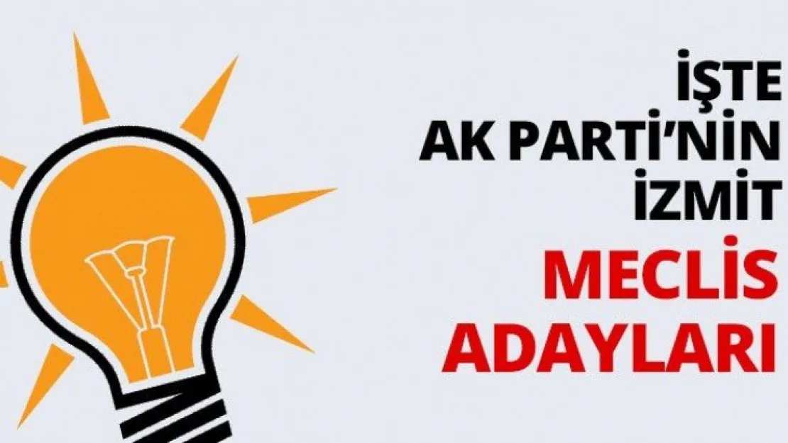 İşte AK Parti'nin İzmit meclis adayları