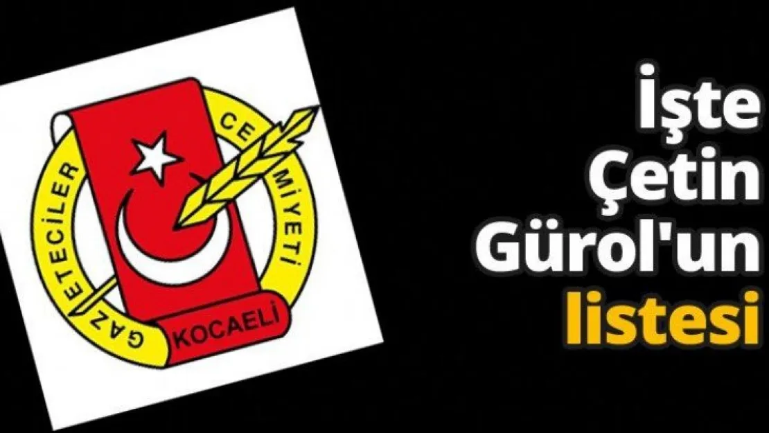 İşte Çetin Gürol'un listesi