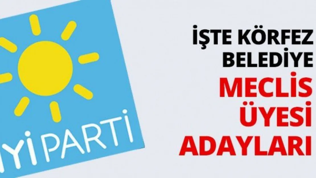 İşte Körfez Belediye Meclis adayları