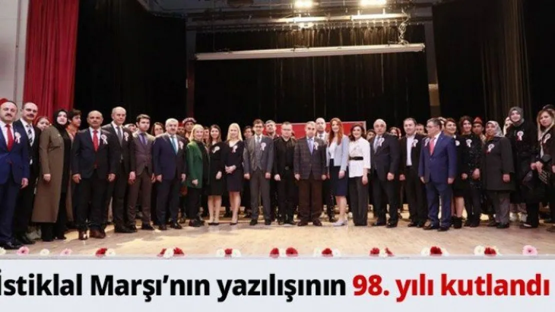 İstiklal Marşı'nın yazılışının 98. yılı kutlandı