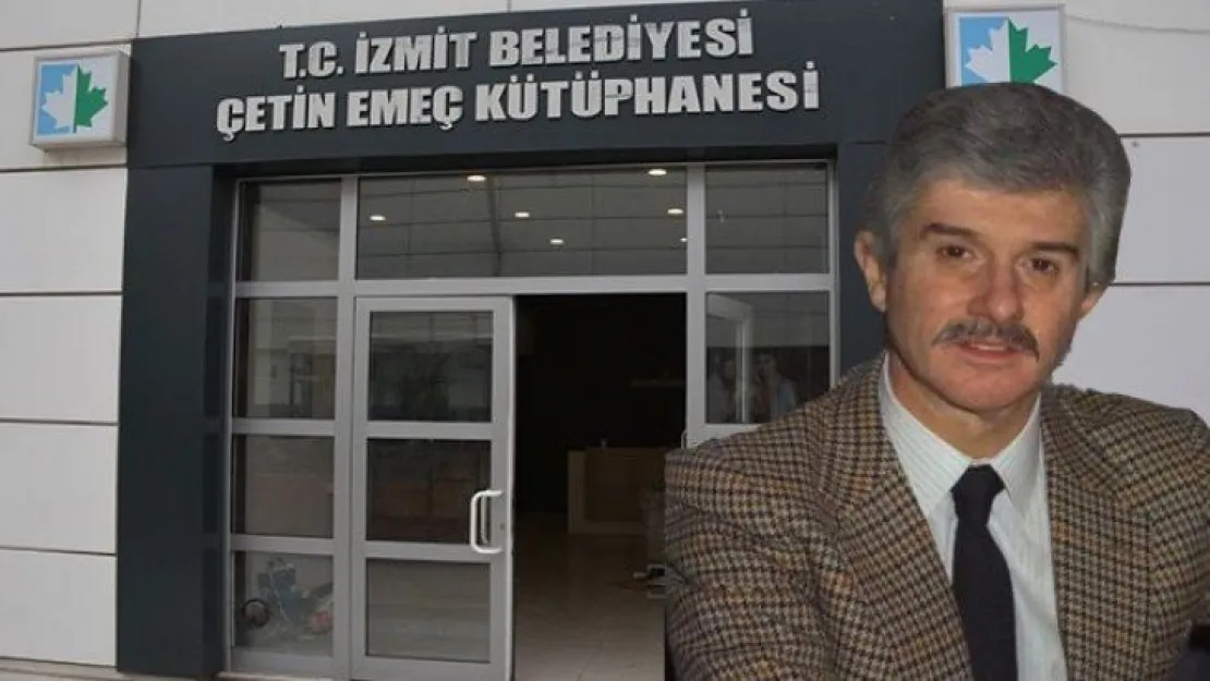 İzmit Belediyesi Çetin Emeç'in ismini kütüphanede yaşatacak