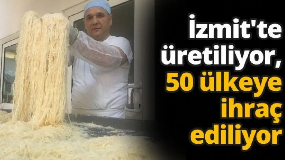 İzmit'te üretiliyor, 50 ülkeye ihraç ediliyor