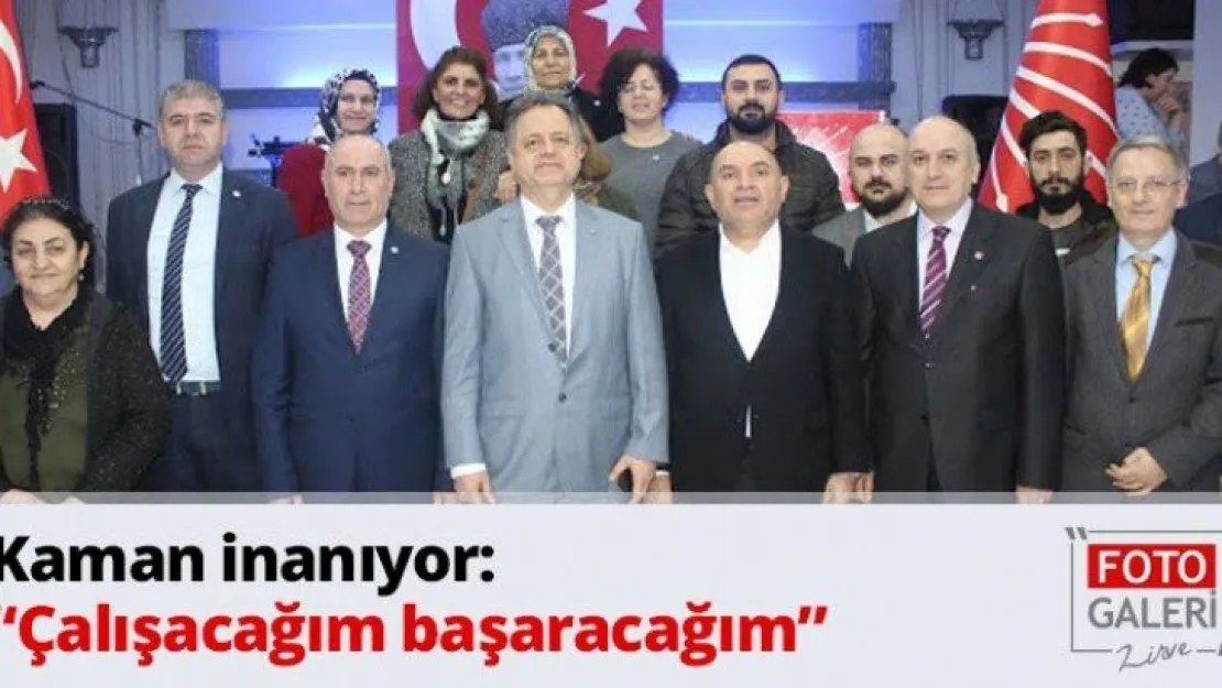 Kaman inanıyor: 'Çalışacağım başaracağım'