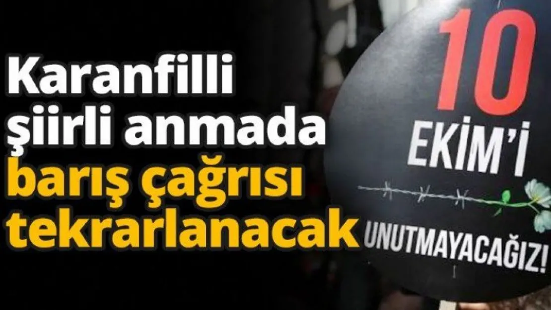 Karanfilli şiirli anmada barış çağrısı tekrarlanacak