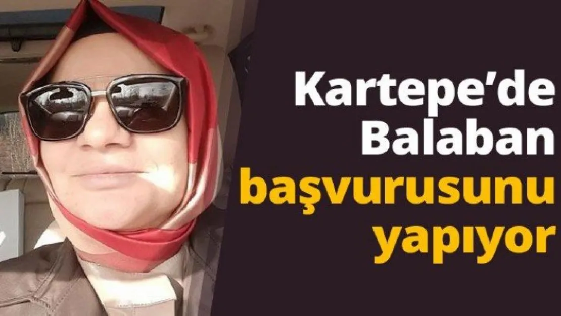 Kartepe'de Balaban başvurusunu yapıyor
