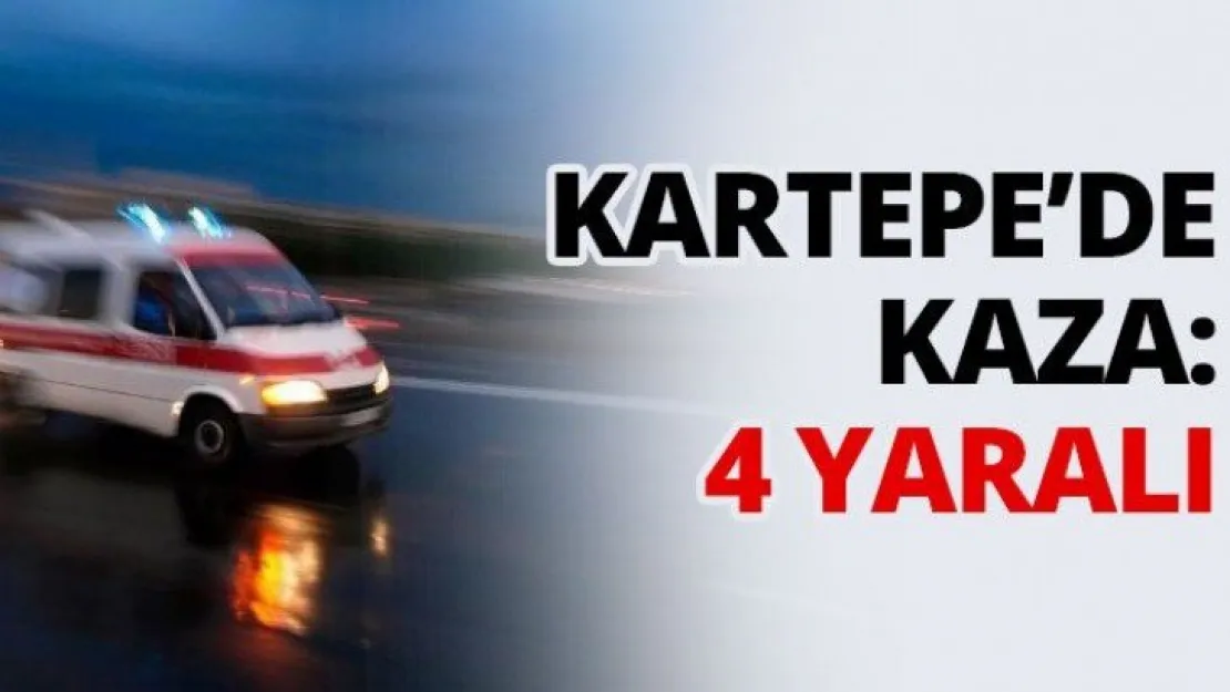 Kartepe'de kaza: 4 yaralı
