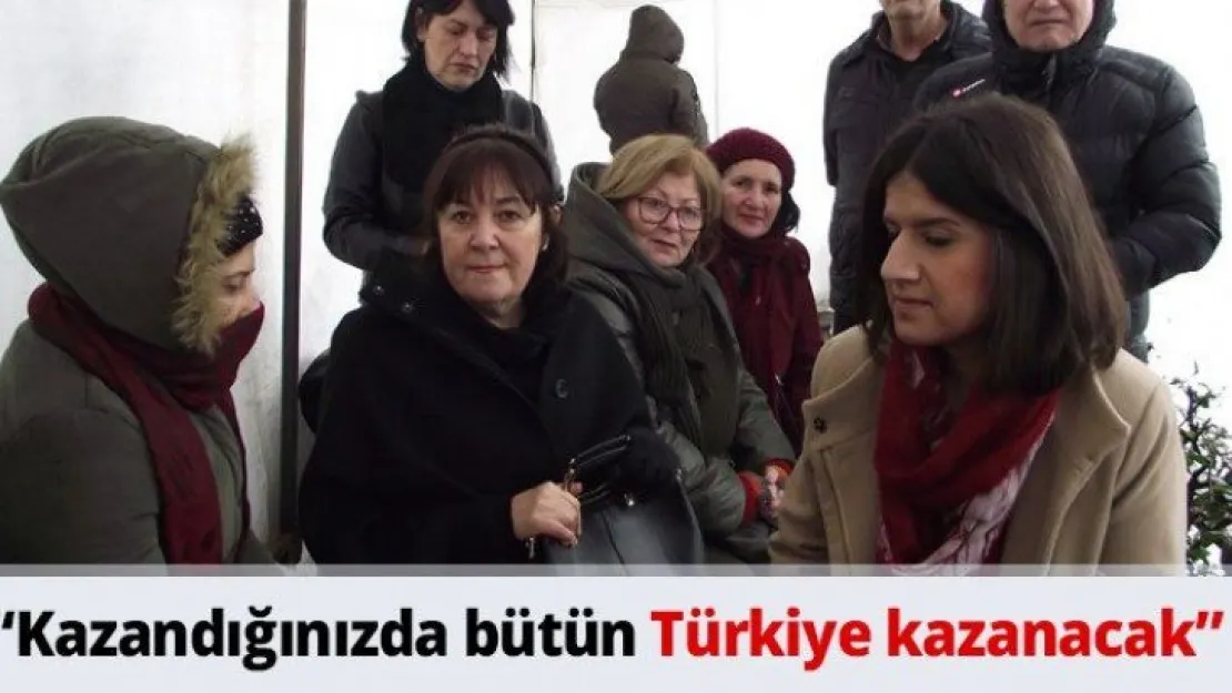 'Kazandığınızda bütün Türkiye kazanacak'