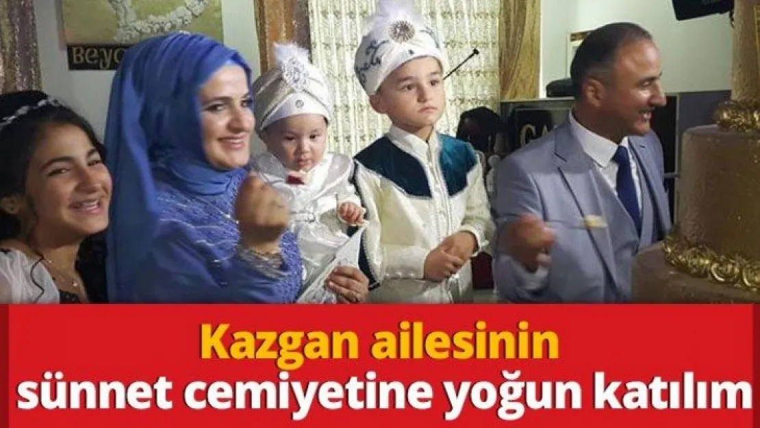 Kazgan ailesinin sünnet cemiyetine yoğun katılım