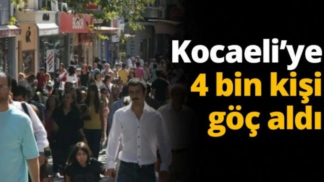 Kocael'ye 4 bin kişi göç etti