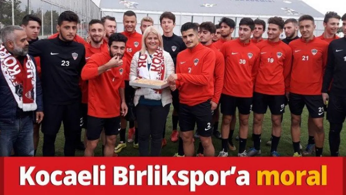 Kocaeli Birlikspor'a moral