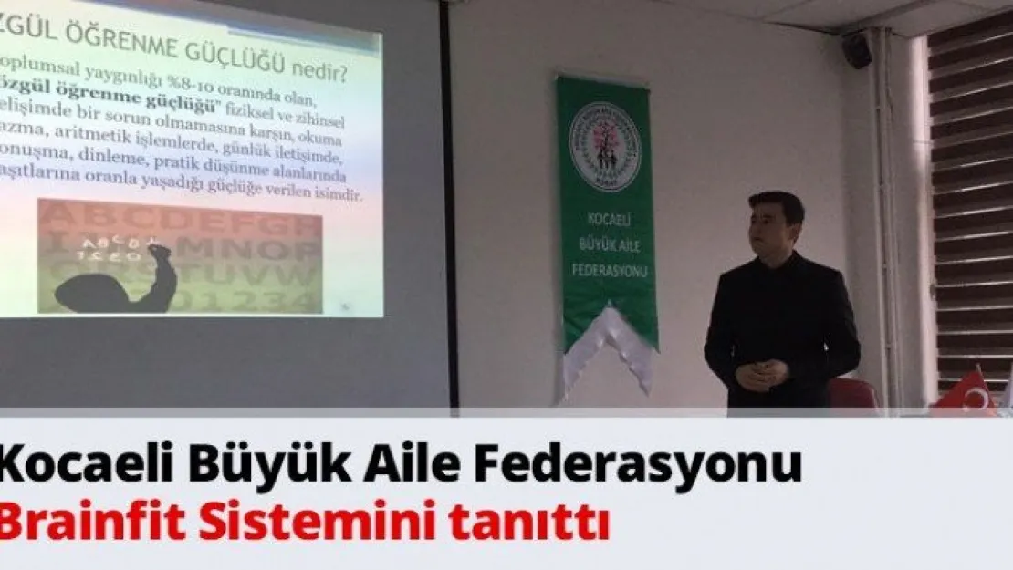 Kocaeli Büyük Aile Federasyonu Brainfit Sistemini tanıttı