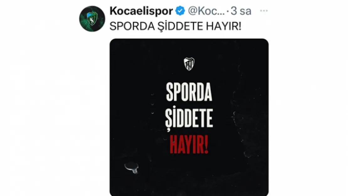 Kocaelispor'dan 3 kelimelik kınama mesajı!