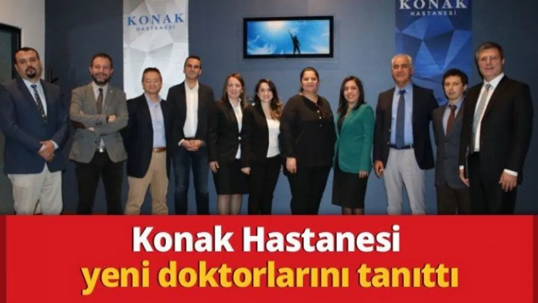 Konak Hastanesi yeni doktorlarını tanıttı
