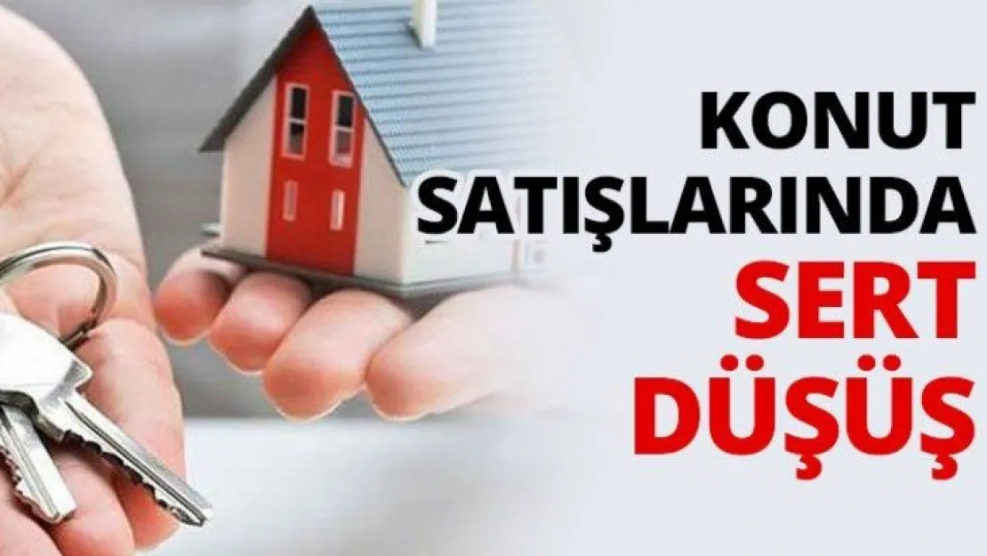 Konut satışlarında sert düşüş
