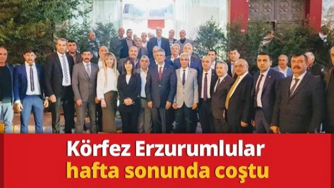 Körfez Erzurumlular hafta Sonunda coştu