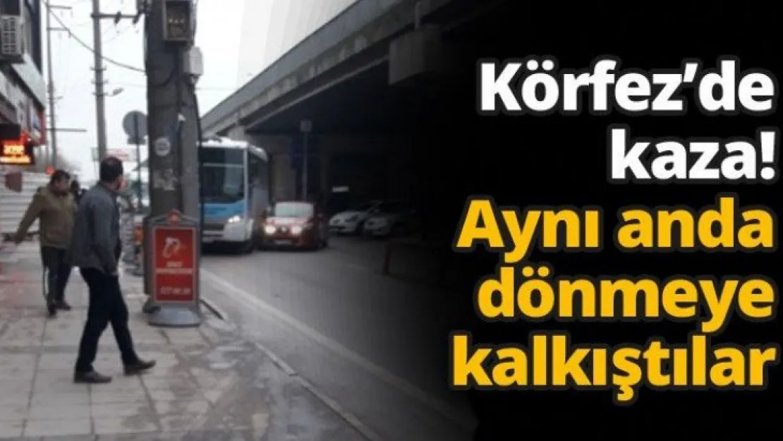 Körfez'de kaza! Aynı anda dönmeye kalkıştılar