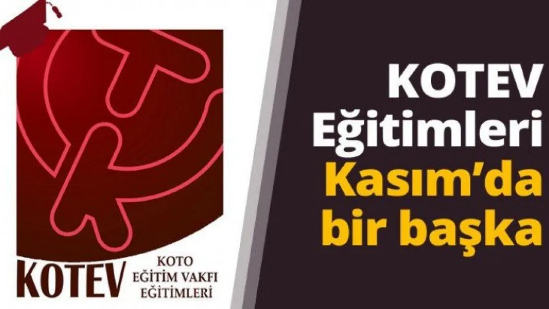 KOTEV Eğitimleri Kasım'da bir başka