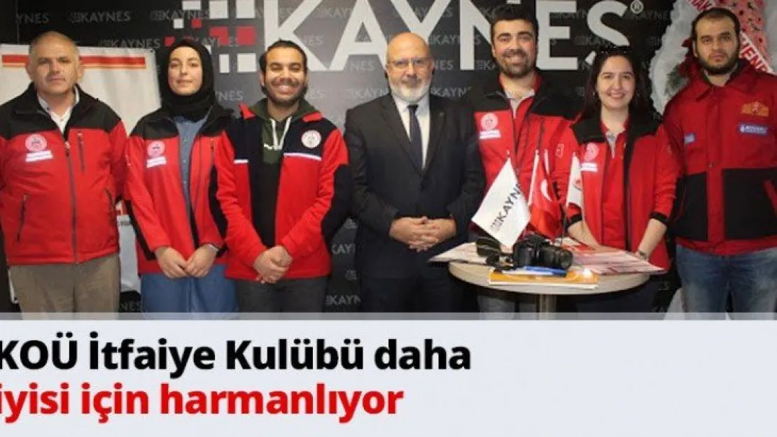 KOÜ İtfaiye Kulübü daha iyisi için harmanlıyor