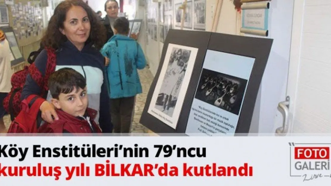 Köy Enstitüleri'nin 79'ncu kuruluş yılı BİLKAR'da kutlandı