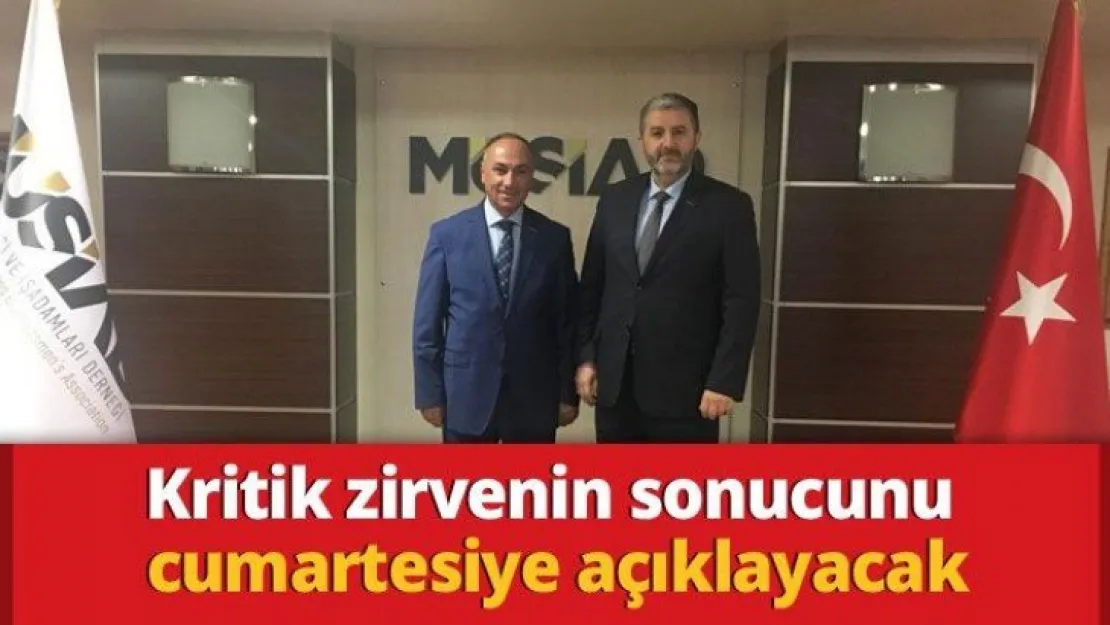 Kritik zirvenin sonucunu cumartesiye açıklayacak
