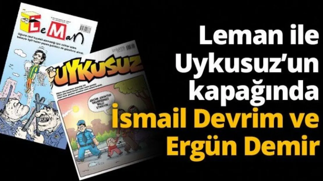Leman ile Uykusuz'un kapağında İsmail Devrim ve Ergün Demir