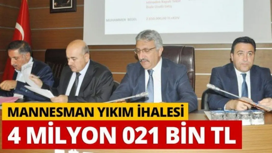 Mannesman yıkım ihalesi 4 Milyon 021 bin TL