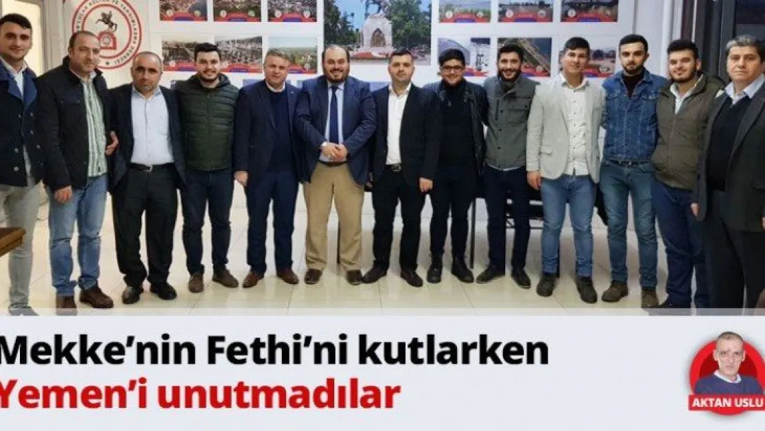 Mekke'nin Fethi'ni kutlarken Yemen'i unutmadılar