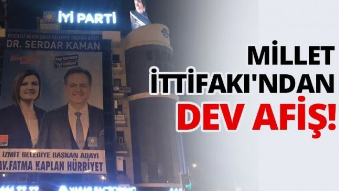 Millet İttifakı'ndan dev afiş!
