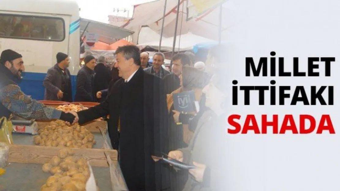 Millet İttifakı sahada