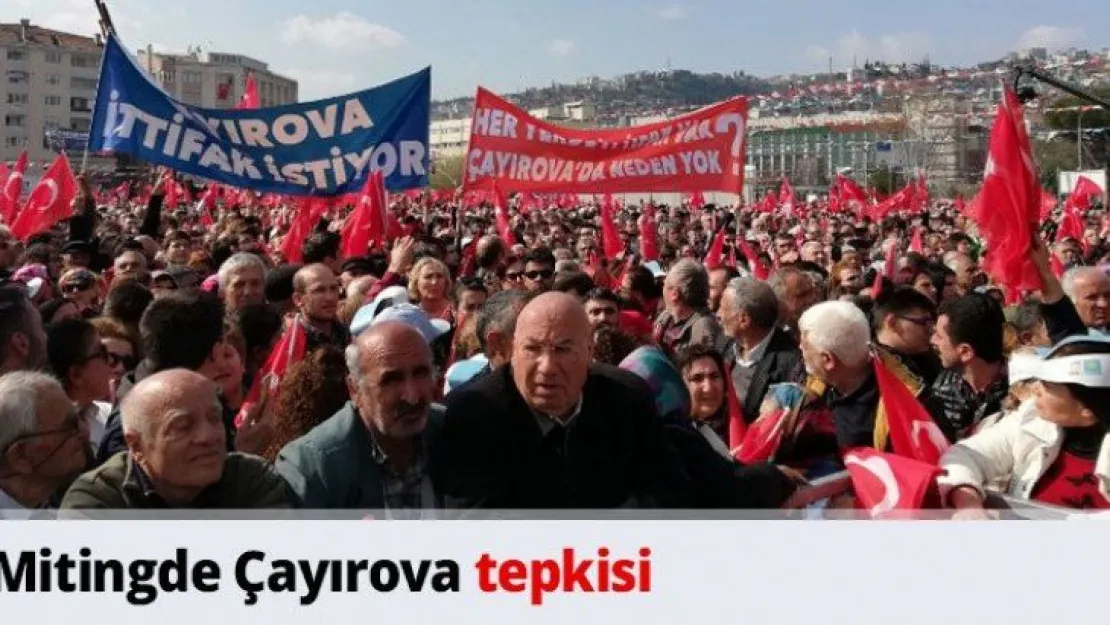 Mitingde Çayırova tepkisi