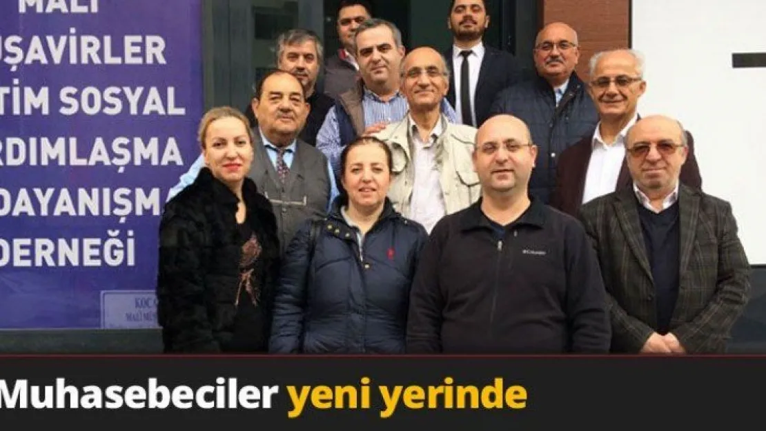 Muhasebeciler yeni yerinde
