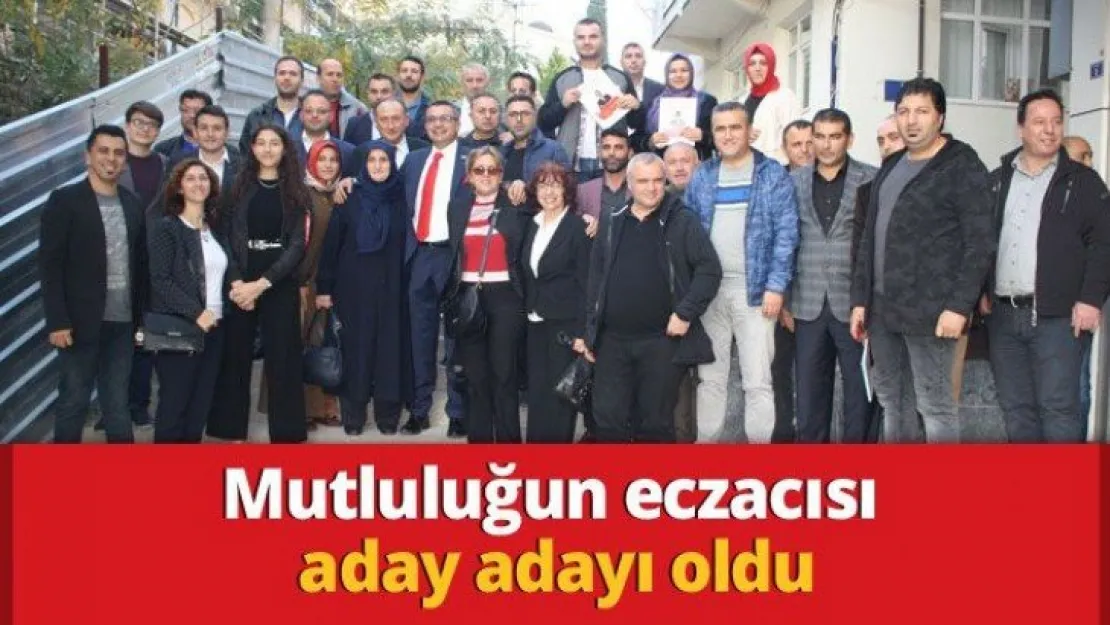 Mutluluğun eczacısı aday adayı oldu