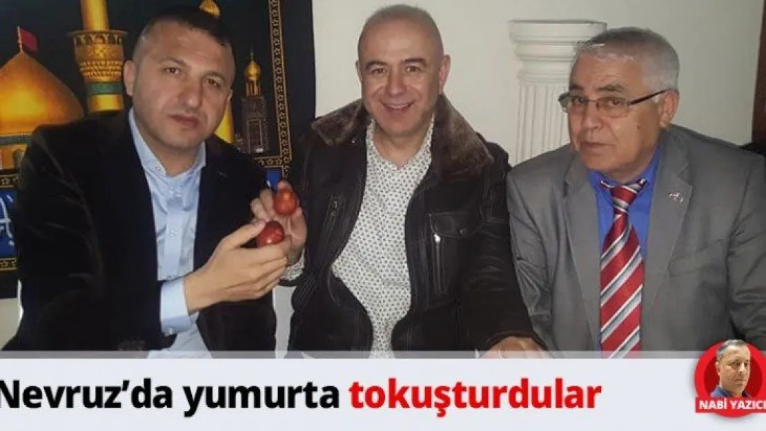 Nevruz'da yumurta tokuşturdular