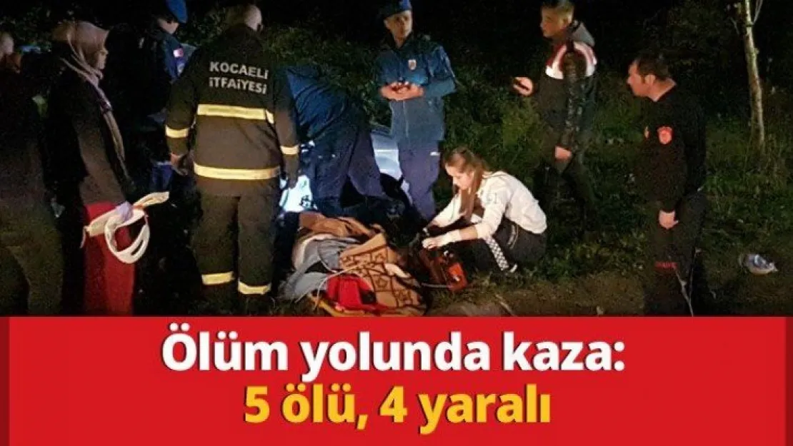 Ölüm yolunda kaza: 5 ölü, 4 yaralı