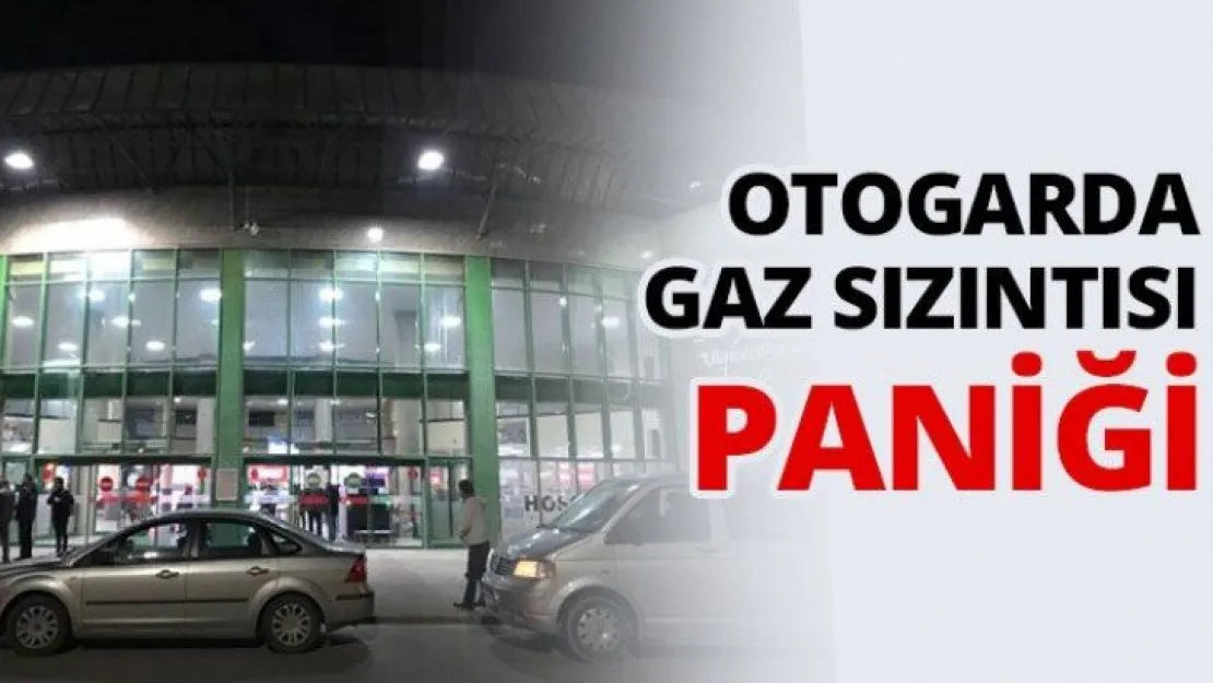 Otogarda gaz sızıntısı paniği