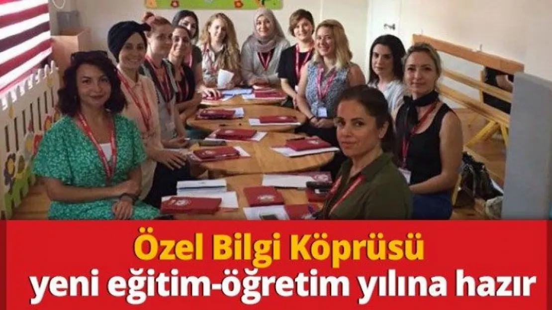 Özel Bilgi Köprüsü yeni eğitim-öğretim yılına hazır