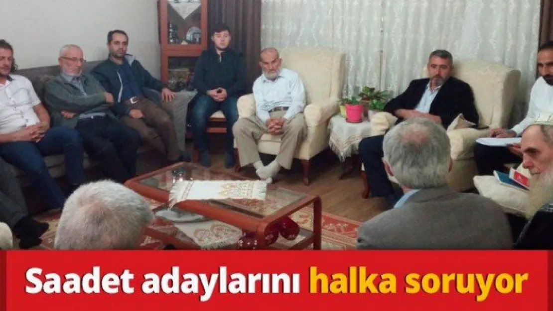 Saadet adaylarını halka soruyor