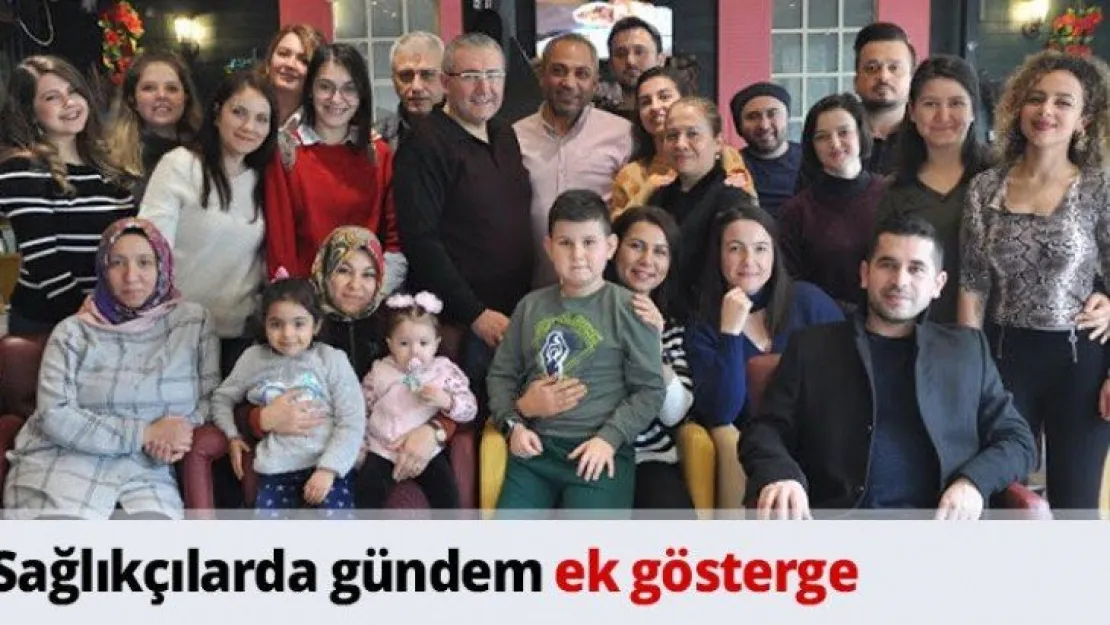 Sağlıkçılarda gündem ek gösterge