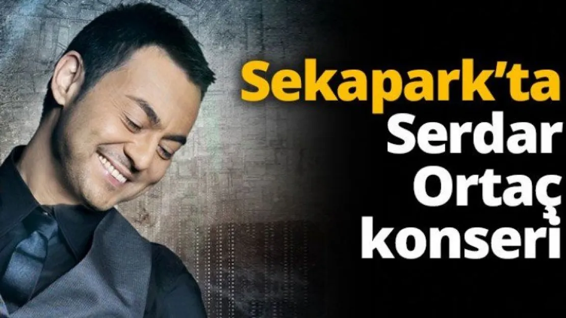 Sekapark'ta Serdar Ortaç konseri