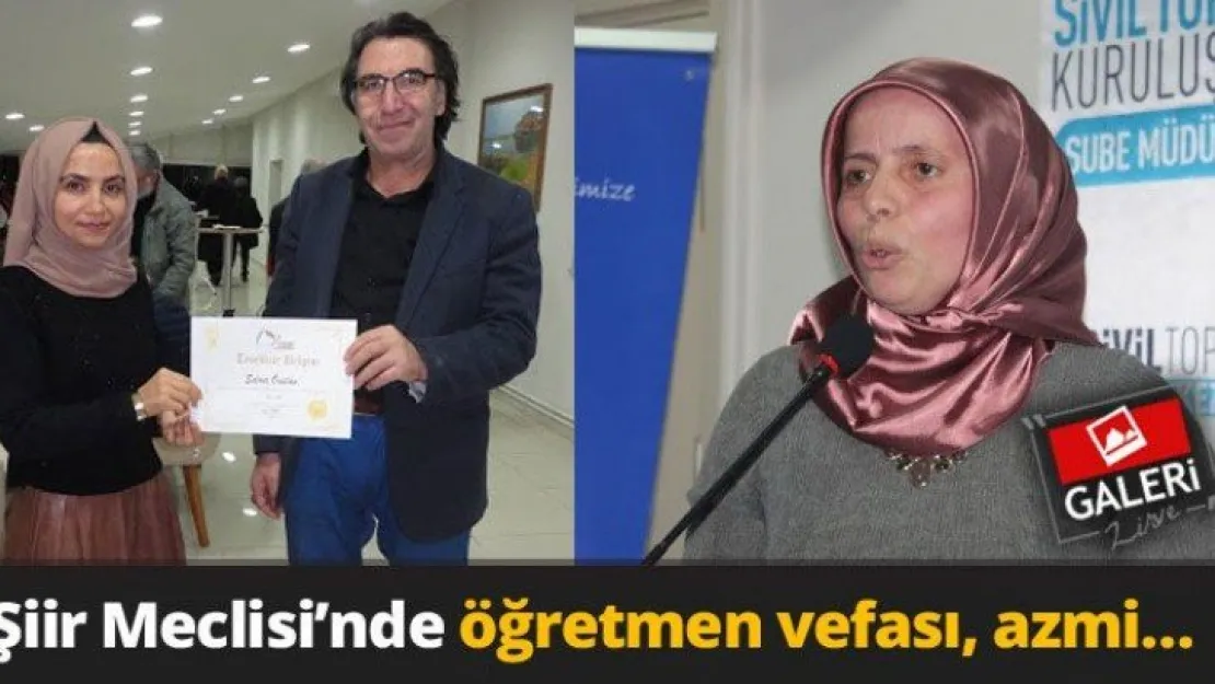 Şiir Meclisi'nde öğretmen vefası, azmi…