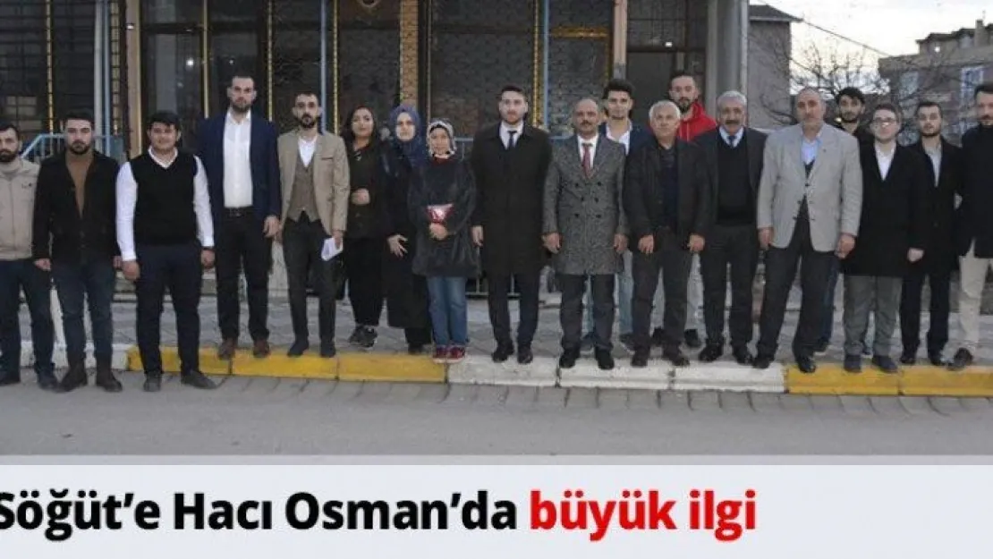 Söğüt'e Hacı Osman'da büyük ilgi
