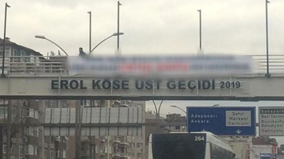 Tartışmalı köprüye dikkat çeken pankart!