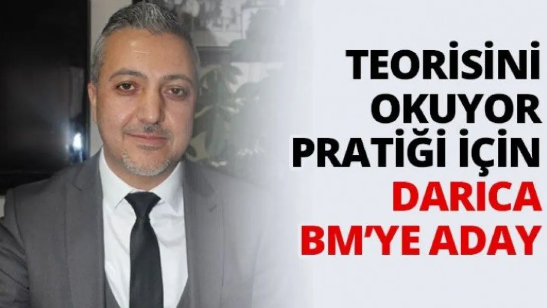 Teorisini okuyor pratiği için Darıca BM'ye aday